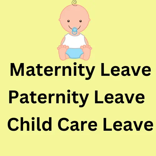 maternity paternity child care leave
